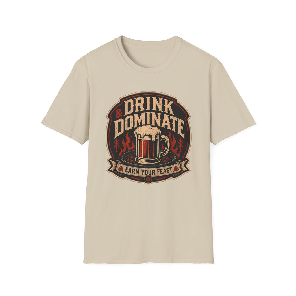 Drink and Dominate T-Shirt