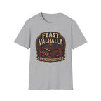 Feast or Valhalla T-Shirt