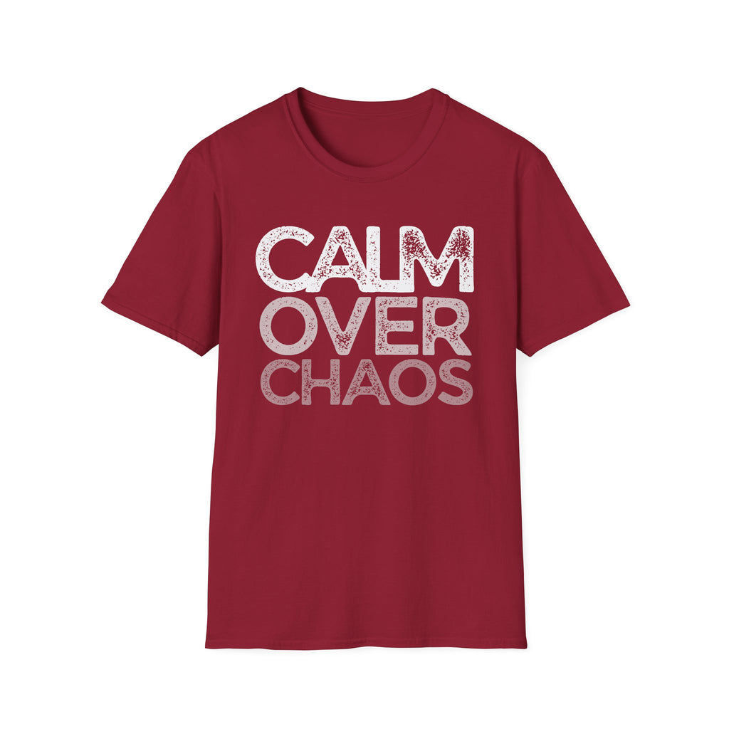 Calm Over Chaos T-Shirt