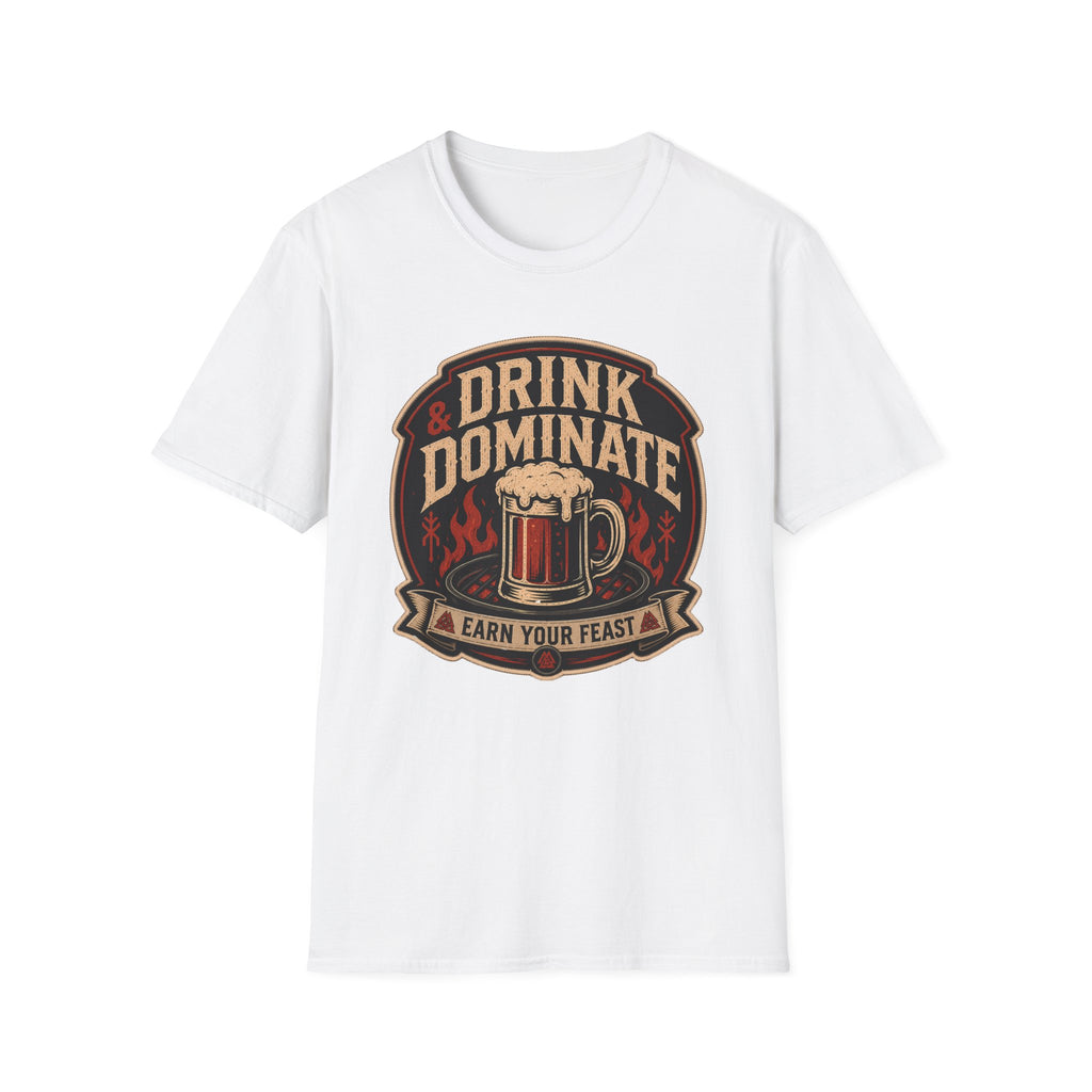Drink and Dominate T-Shirt