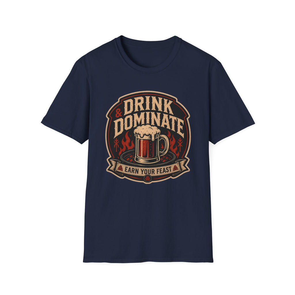Drink and Dominate T-Shirt
