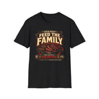 Feed The Family T-Shirt