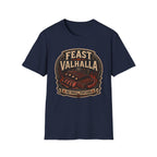 Feast or Valhalla T-Shirt