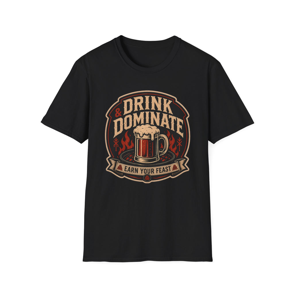 Drink and Dominate T-Shirt