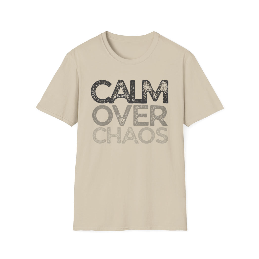 Calm Over Chaos T-Shirt
