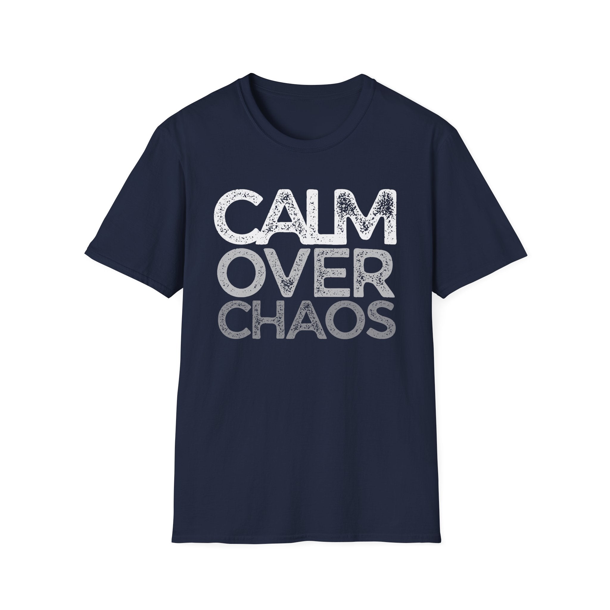 Calm Over Chaos T-Shirt