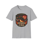 Born in Fire T-Shirt