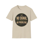 No Signal No Email T-Shirt