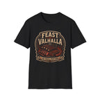 Feast or Valhalla T-Shirt