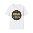 No Signal No Email T-Shirt