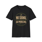No Signal No Email T-Shirt
