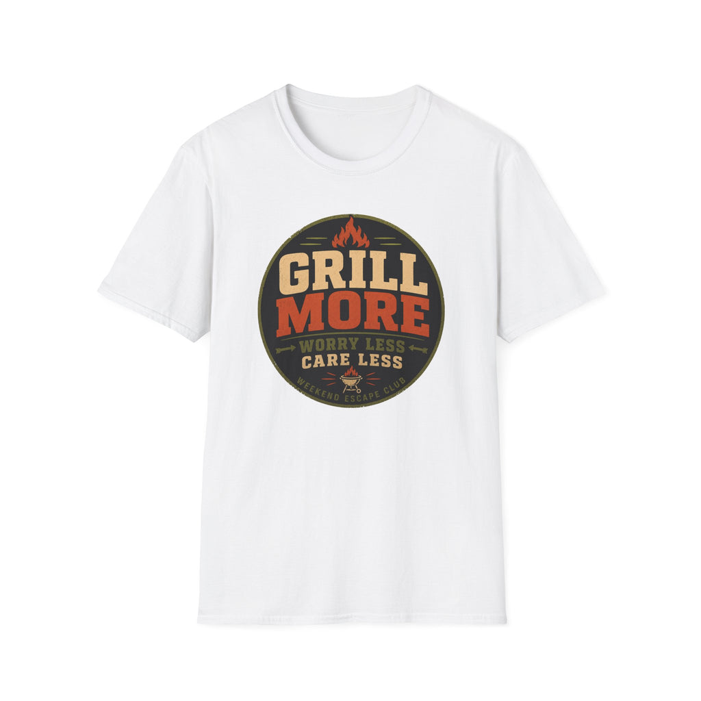 Grill More Worry Less T-Shirt