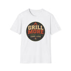 Grill More Worry Less T-Shirt